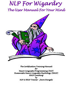 NLP For Wizardry - The User Manual For Your Mind