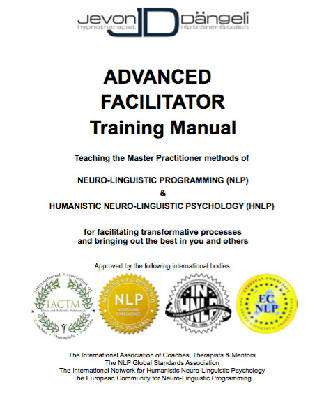 NLP Advanced Facilitator Training Manual by Jevon Dängeli