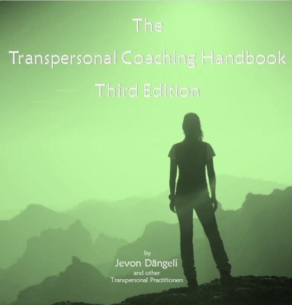 Transpersonal Coaching Handbook, Third Edition, 2022, Jevon Dangeli